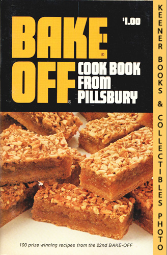 (NO AUTHOR LISTED) - Pillsbury's Bake Off Cook Book: Prize Winning Recipes from the 22nd Bake Off - 1971: Pillsbury Annual Bake-Off Contest Series