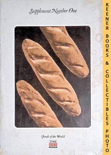 TIME LIFE EDITORS - Supplement Number One: Foods of the World Series
