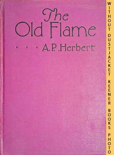 HERBERT, A. P. - The Old Flame