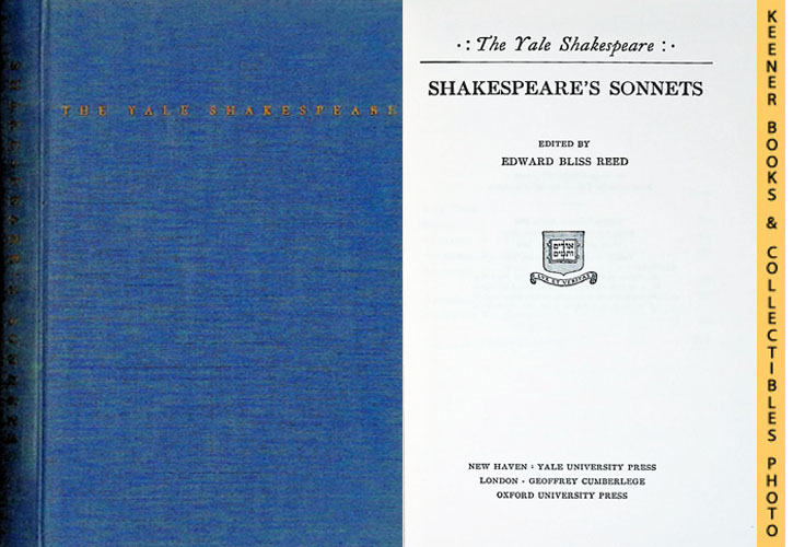 SHAKESPEARE, WILLIAM (AUTHOR) / REED, EDWARD BLISS (EDITOR) - Shakespeare's Sonnets : The Yale Shakespeare: The Yale Shakespeare Series