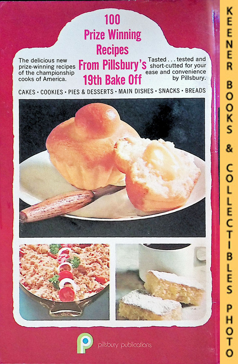 PILLSBURY KITCHENS - Pillsbury Bake-Off Cook Book from Pillsbury's 19th Annual Bake-Off - 1968: Pillsbury Annual Bake-Off Contest Series