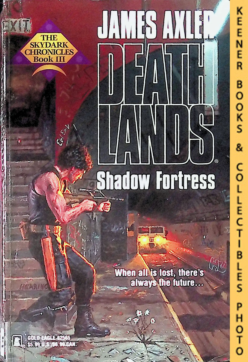 Shadow Fortress: Volume 55 of Deathlands Series : The Skydark ...