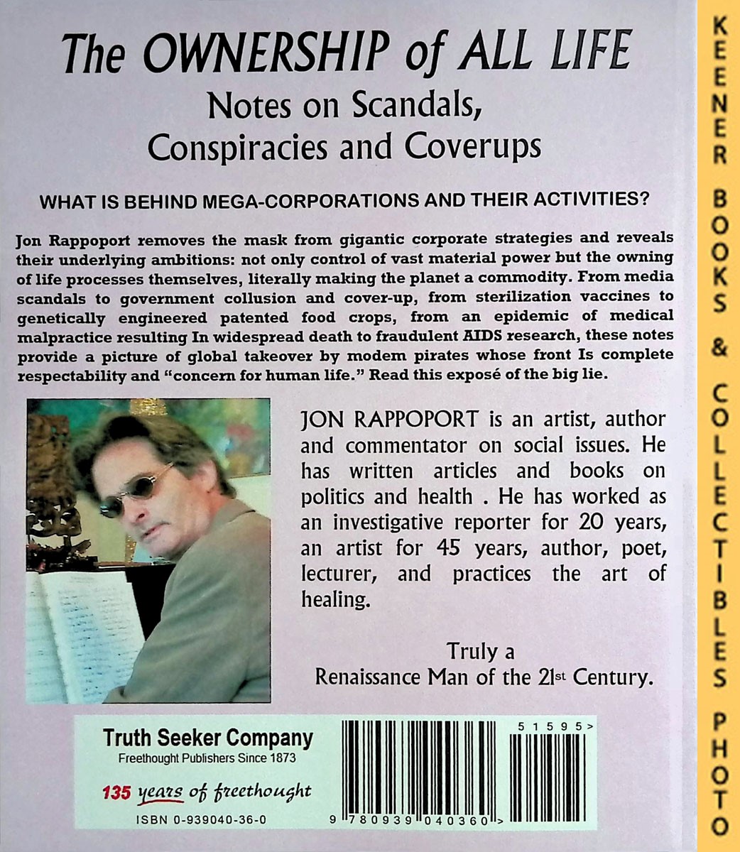 RAPPOPORT, JON - The Ownership of All Life : Notes on Scandals, Conspiracies and Coverups