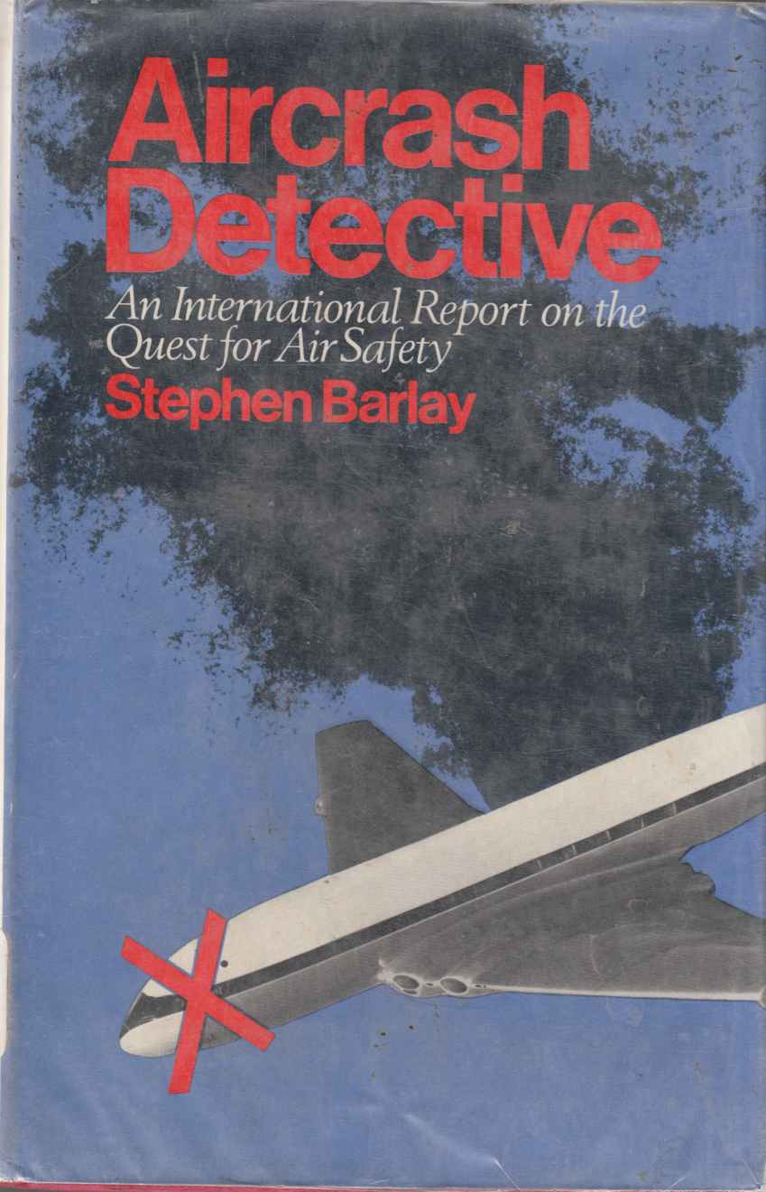 Image for Aircrash Detective - The Quest for Aviation Safety: An International Report