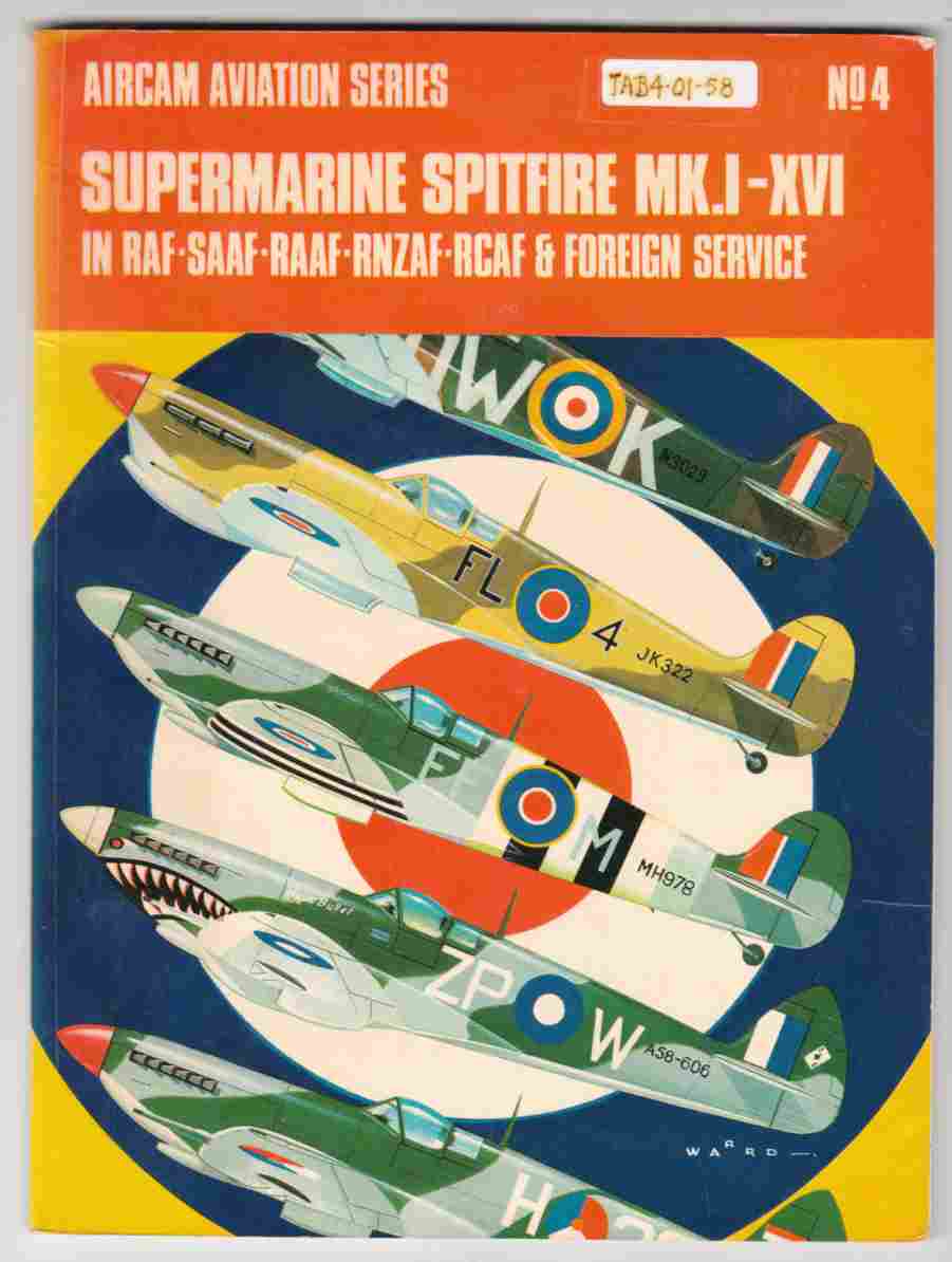 Supermarine Spitfire Mk. I - XVI In RAF, SAAF, RAAF, RNZAF, RCAF & Foreign Service - Foto 2