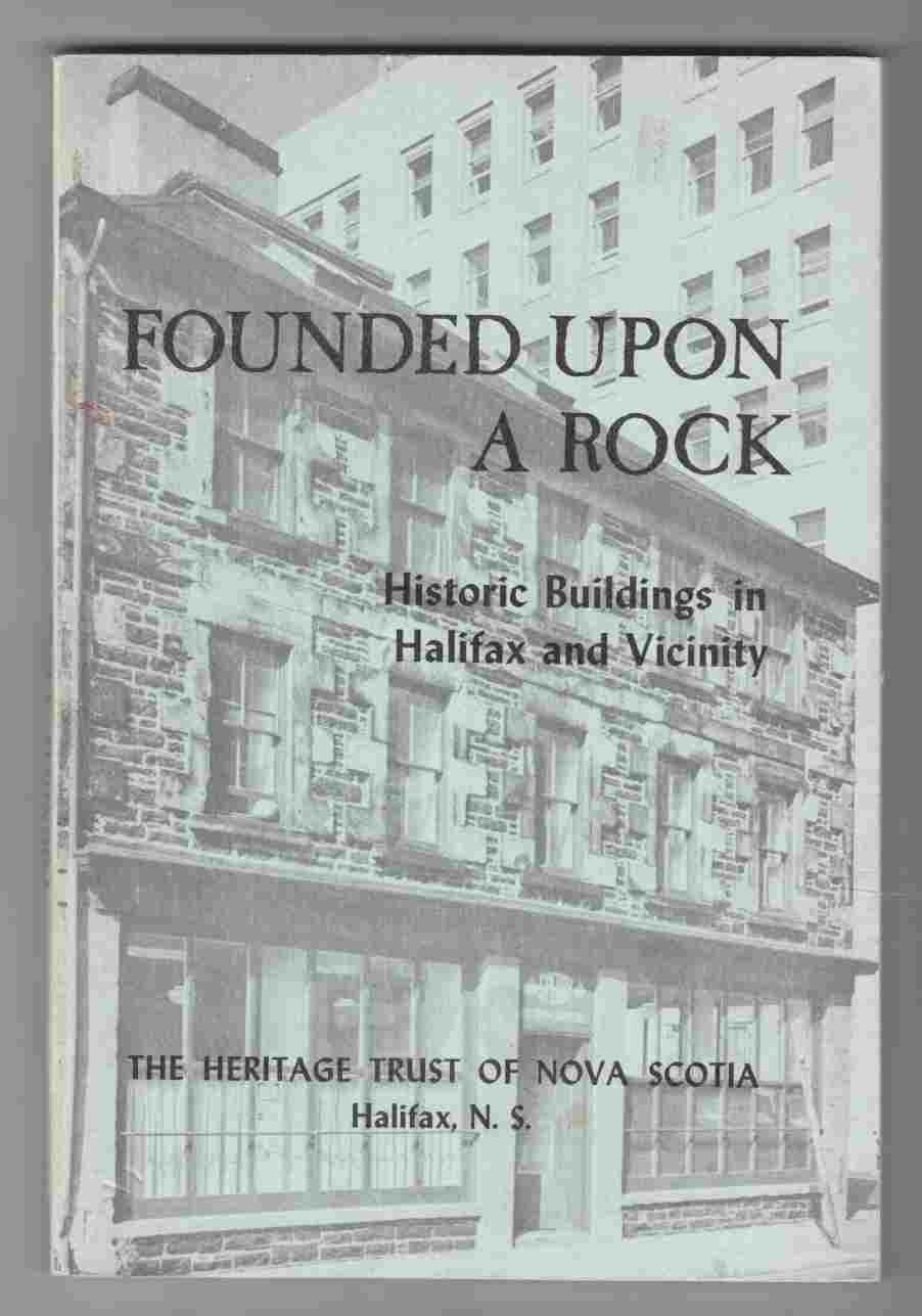 Image for Founded Upon a Rock Historic Buildings in Halifax and Vicinity