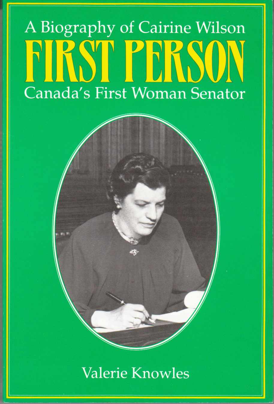Image for First Person A Biography of Cairine Wilson, Canada's First Woman Senator