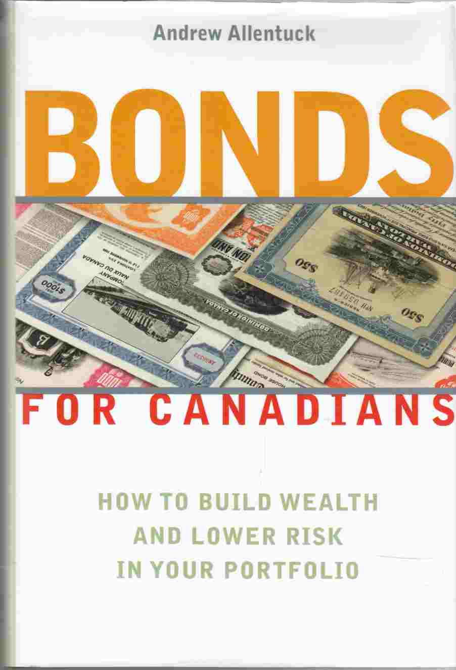 Image for Bonds for Canadians How to Build Wealth and Lower Risk in Your Portfolio
