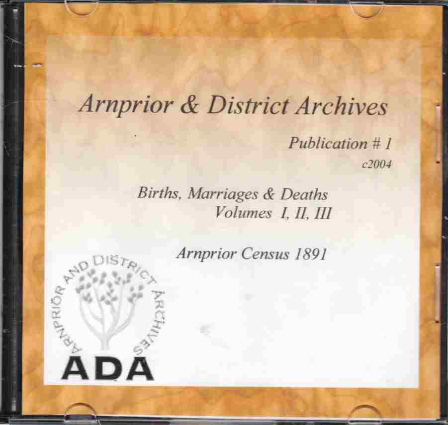 Image for Arnprior and District Archives Publication # 1 Births, Marriages, & Deaths Volumes I, II, III & Arnprior Census 1891