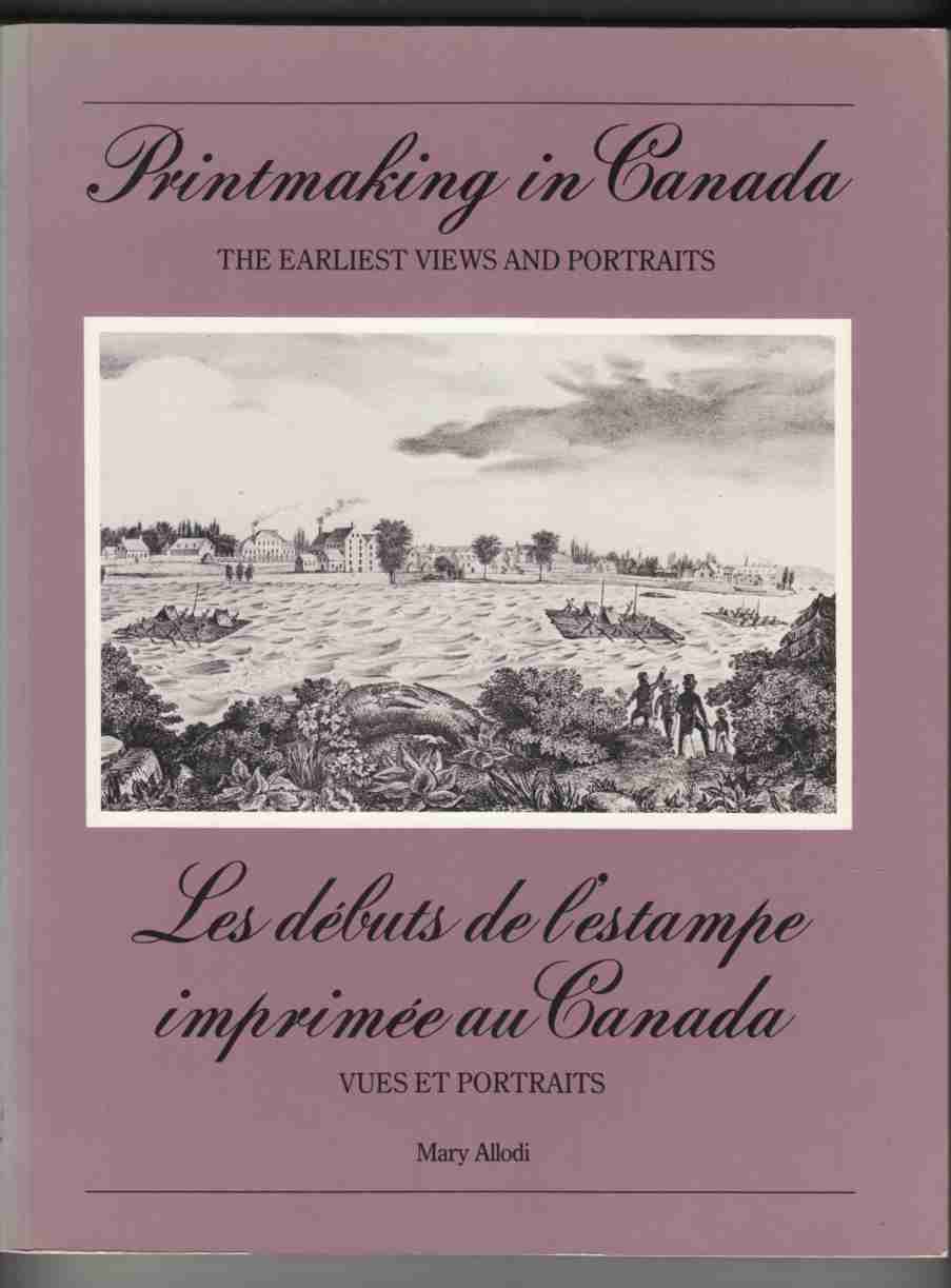 Image for Printmaking in Canada: The Earliest Views and Portraits / Les Debuts De L'Estampe Imprimée Au Canada: Vues Et Portraits