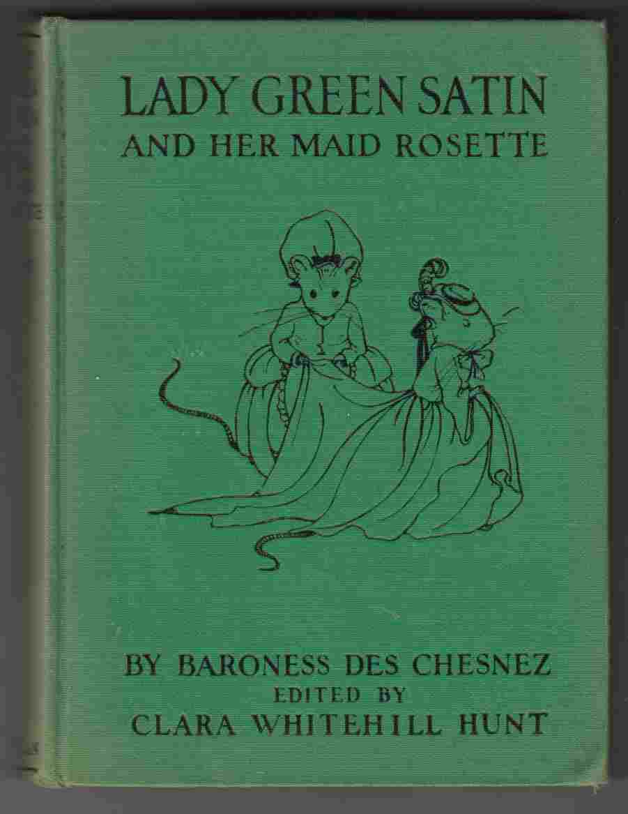 Image for Lady Green Satin and Her Maid Rosette The History of Jean Paul and His Little White Mice