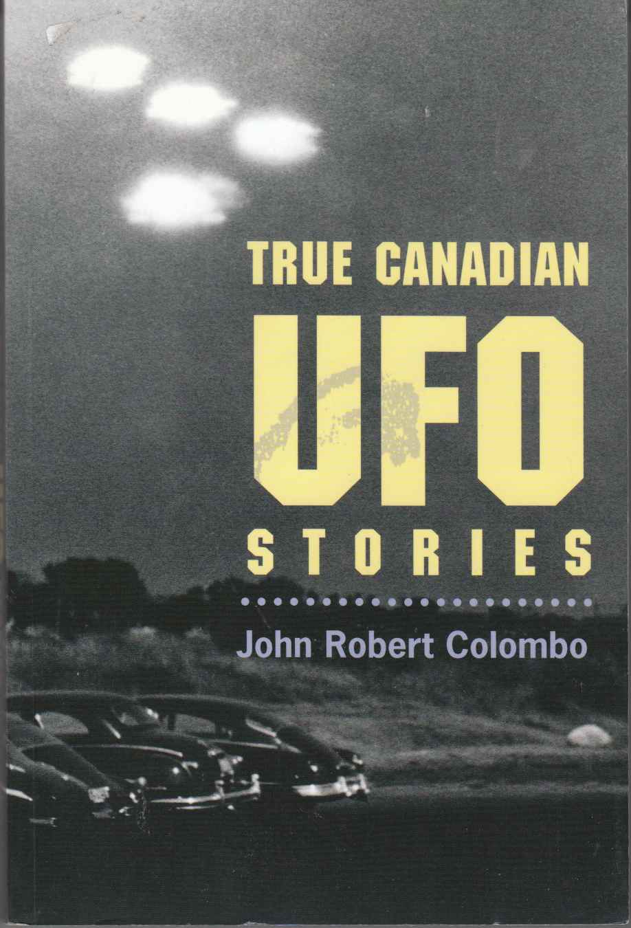 Image for True Canadian UFO Stories