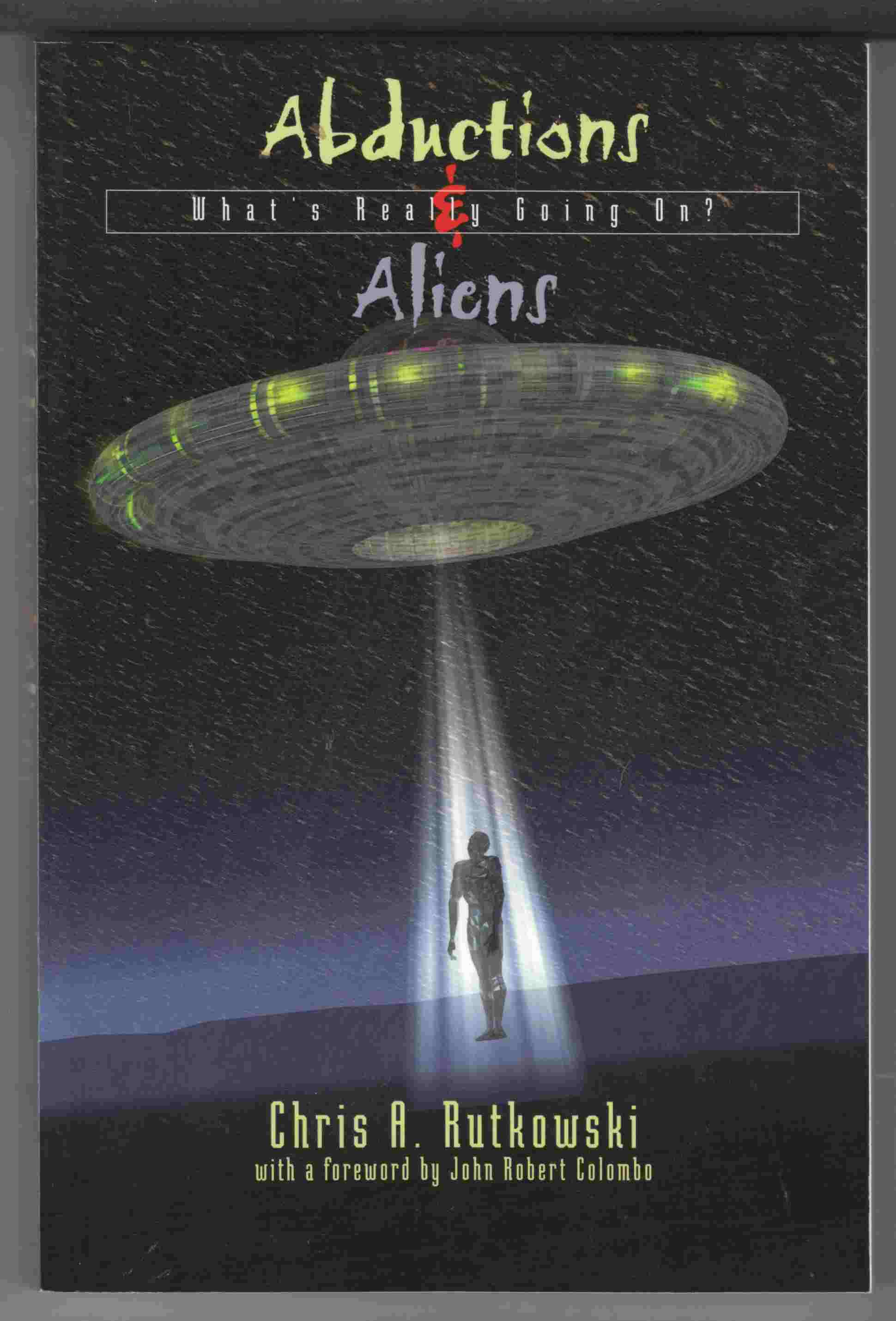 Image for Abductions and Aliens What's Really Going On?