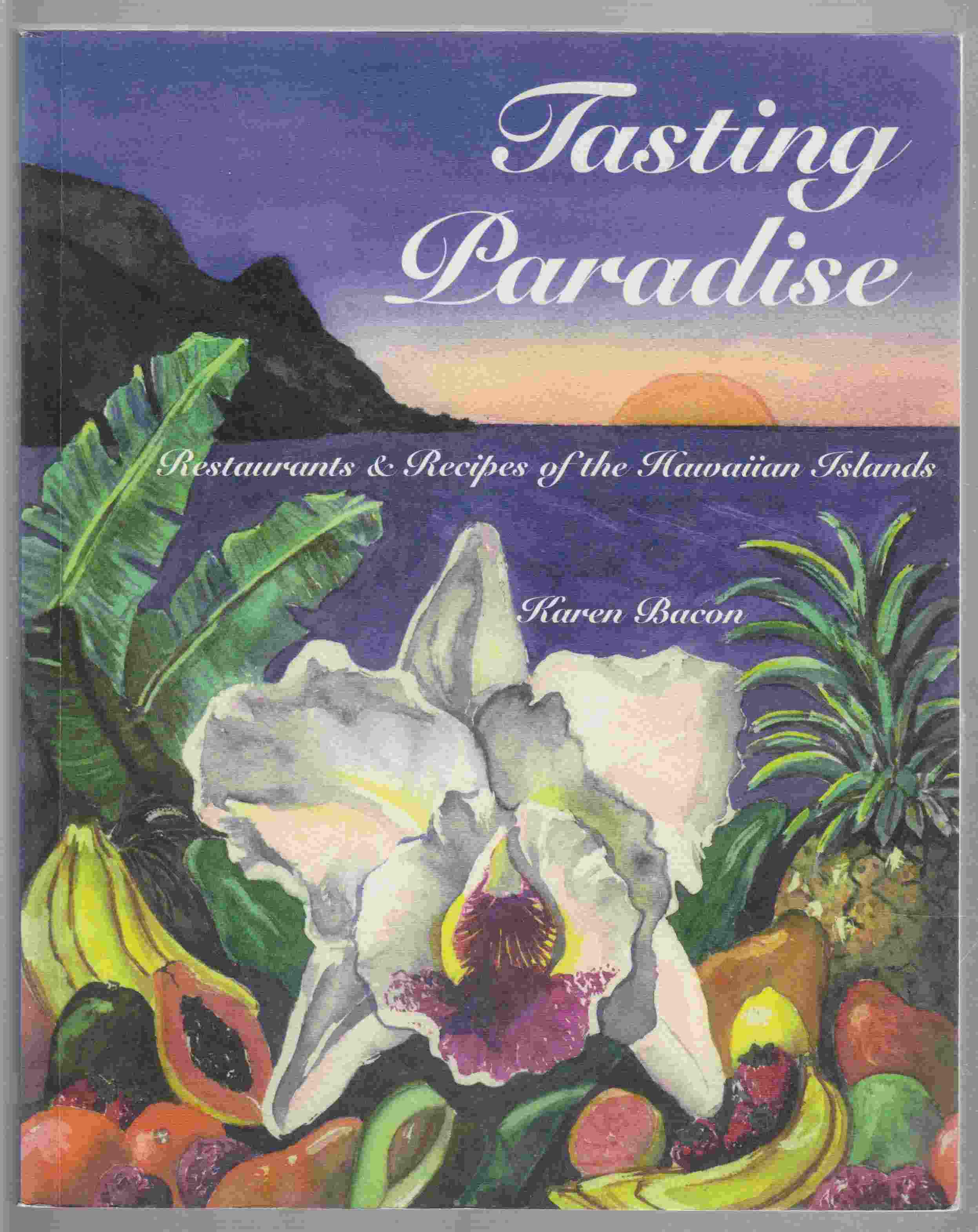 Image for Tasting Paradise Restaurants & Recipes of the Hawaiian Islands