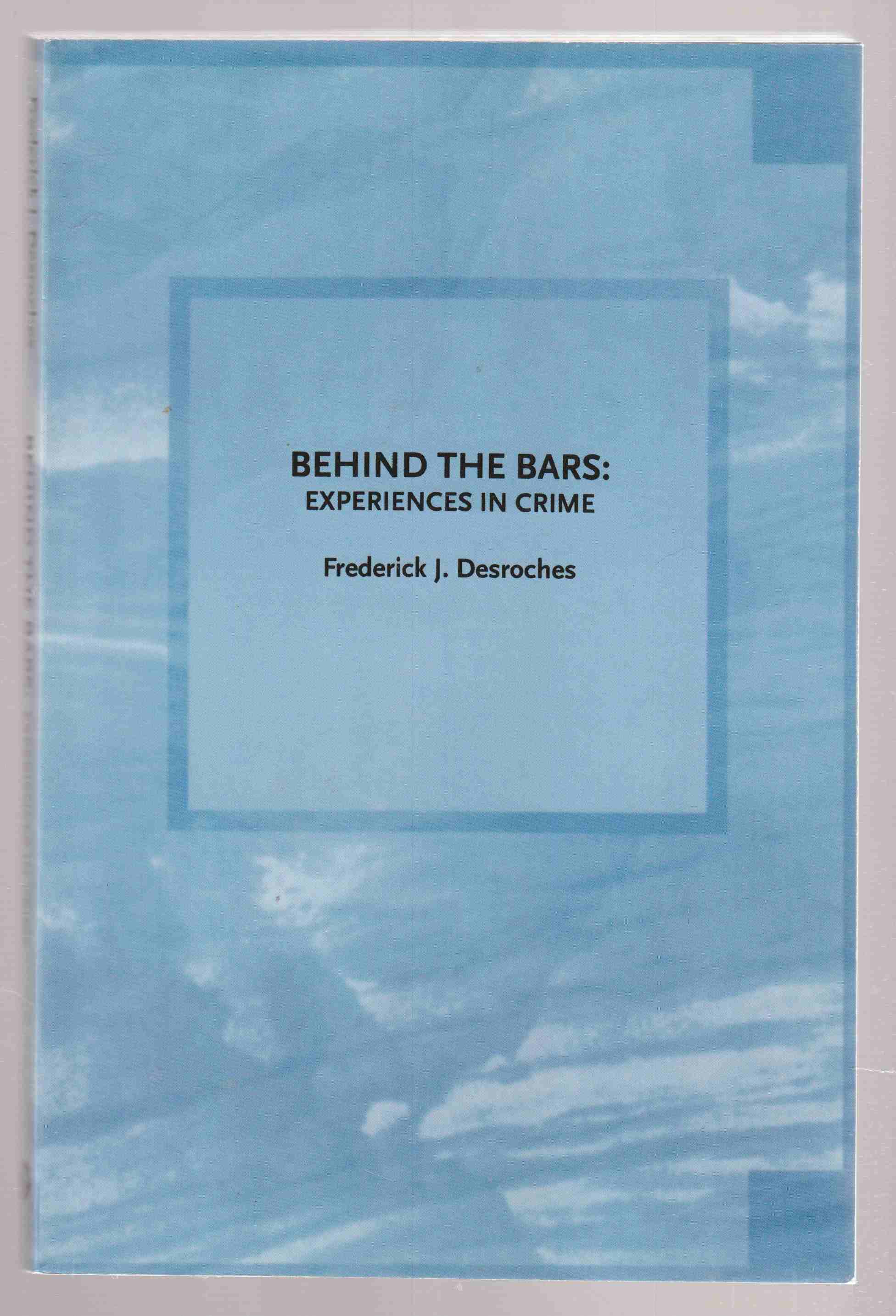Image for Behind the Bars Experiences in Crime