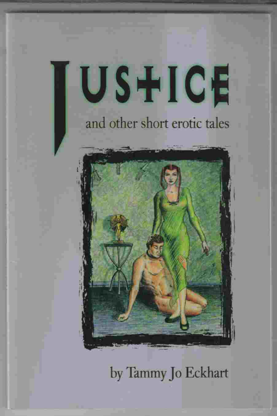 Image for Justice and Other Short Erotic Tales