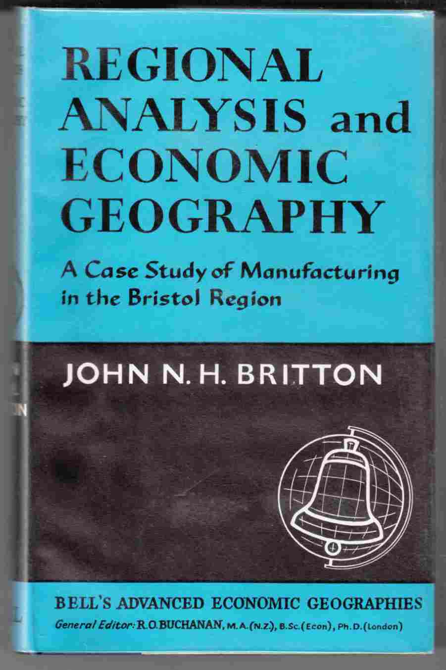 Image for Regional Analysis and Economic Geography A Case Study of Manufacturing in the Briston Region
