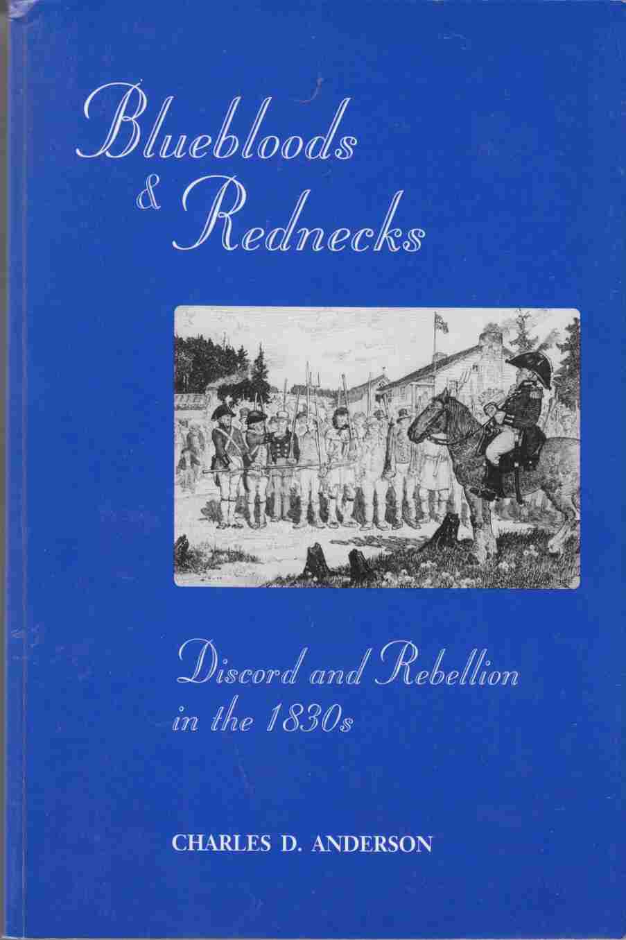 Image for Bluebloods and Rednecks:  Discord and Rebellion in the 1830's
