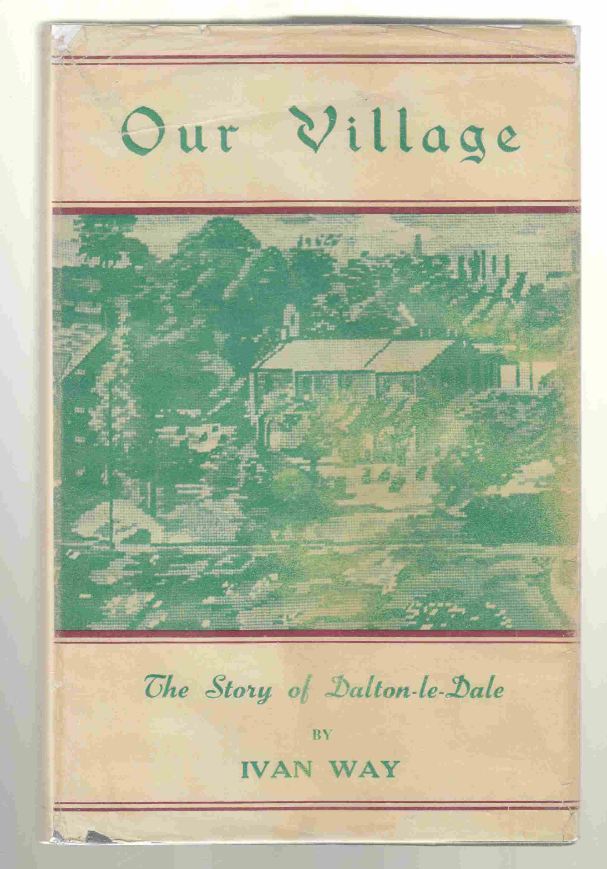 Image for Our Village The Story of Dalton-le-Dale