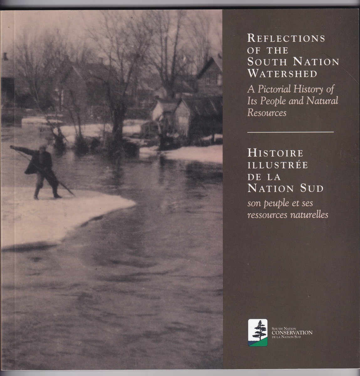 Reflections of the South Nation Watershed: A Pictorial History of ...