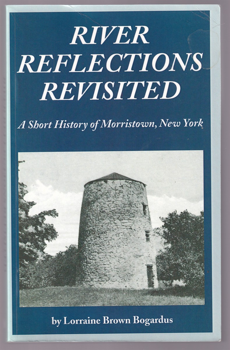 Image for River Reflections Revisted A Short History of Morristown, New York