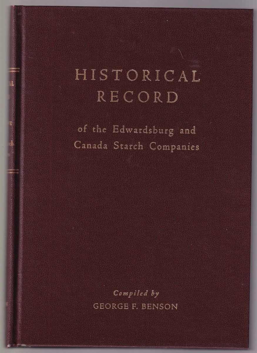 Image for Historical Record of the Edwardsburg and Canada Starch Companies