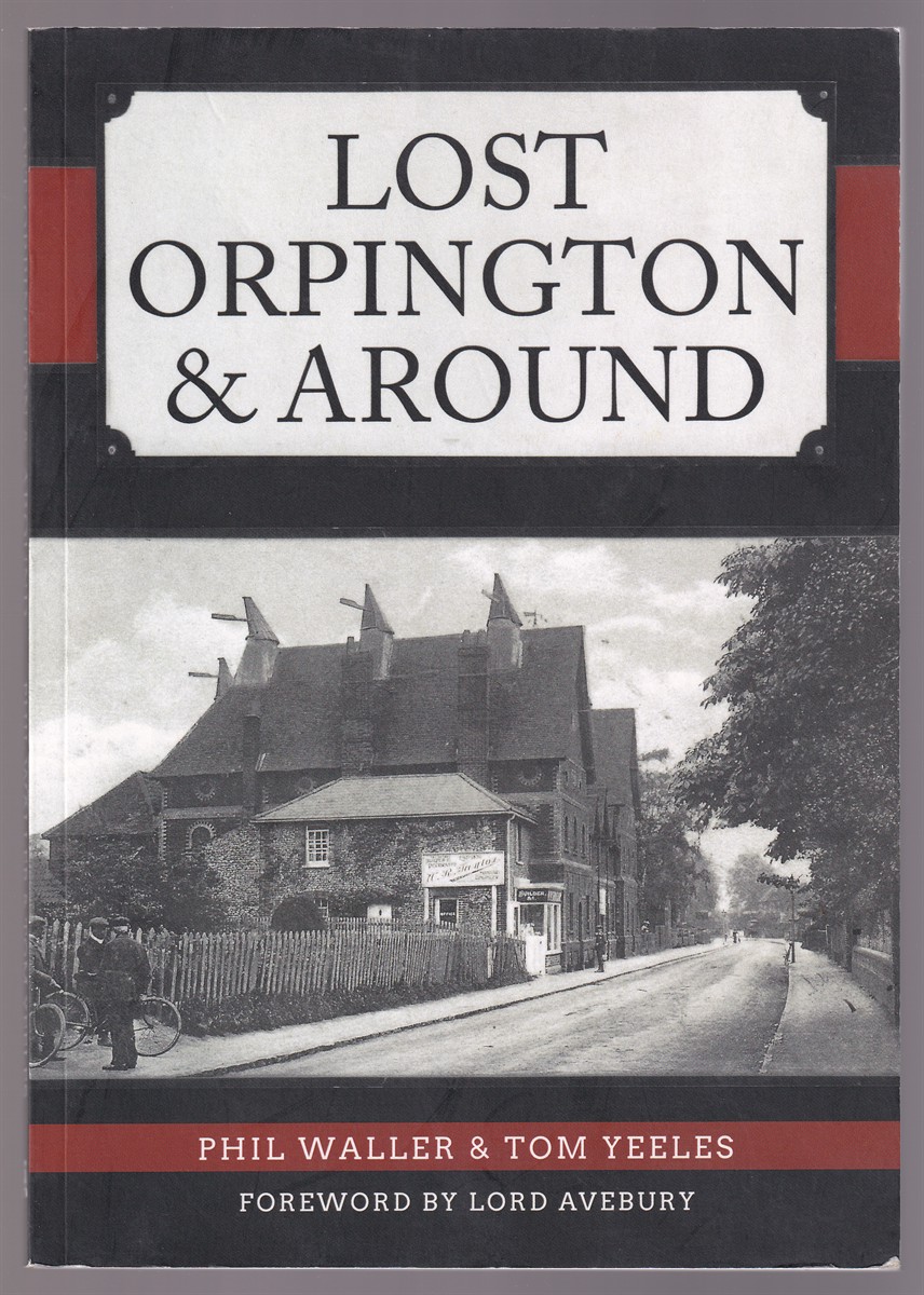 Image for Lost Orpington & Around