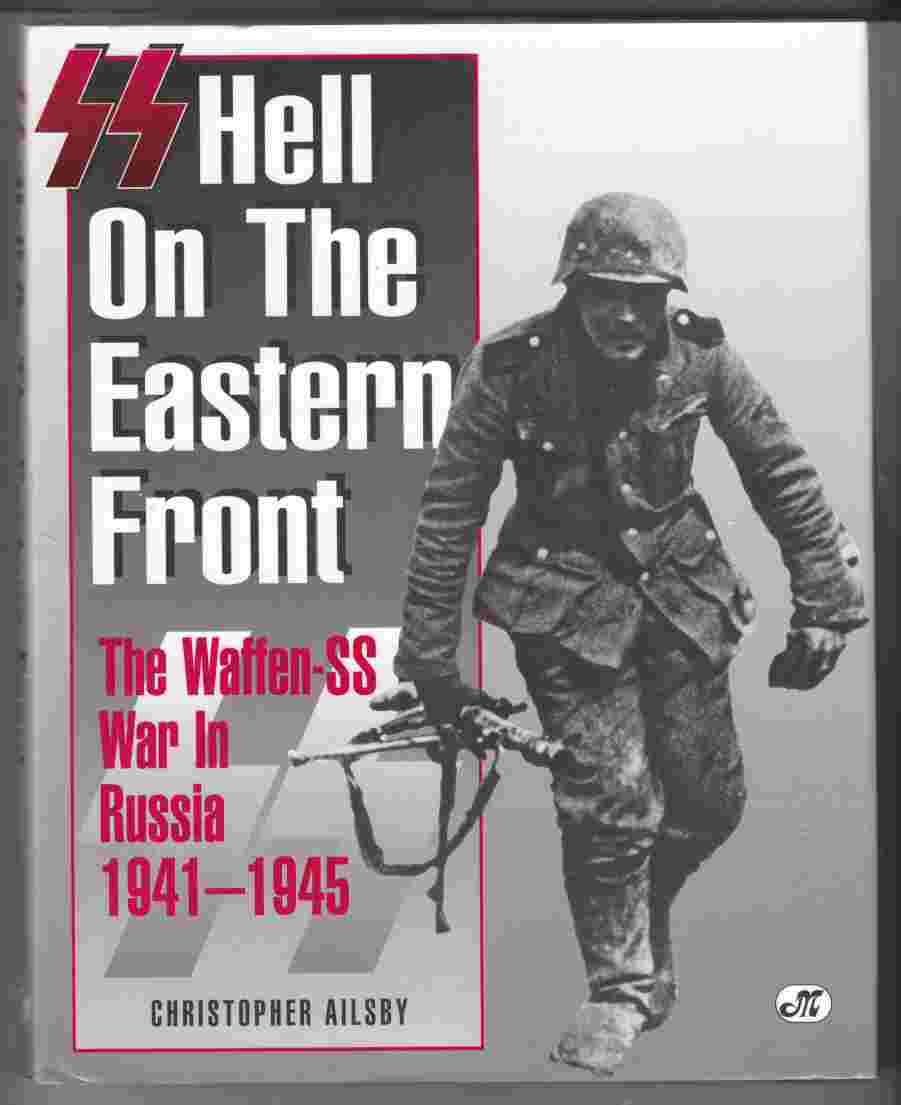Image for Hell on the Eastern Front The Waffen-SS War in Russia 1941 - 1945