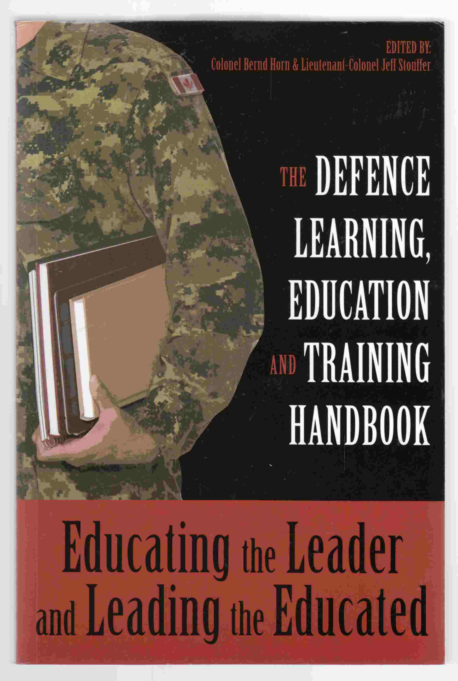 Image for Educating the Leader and Leading the Educated:  The Defence Learning, Education and Training Handbook
