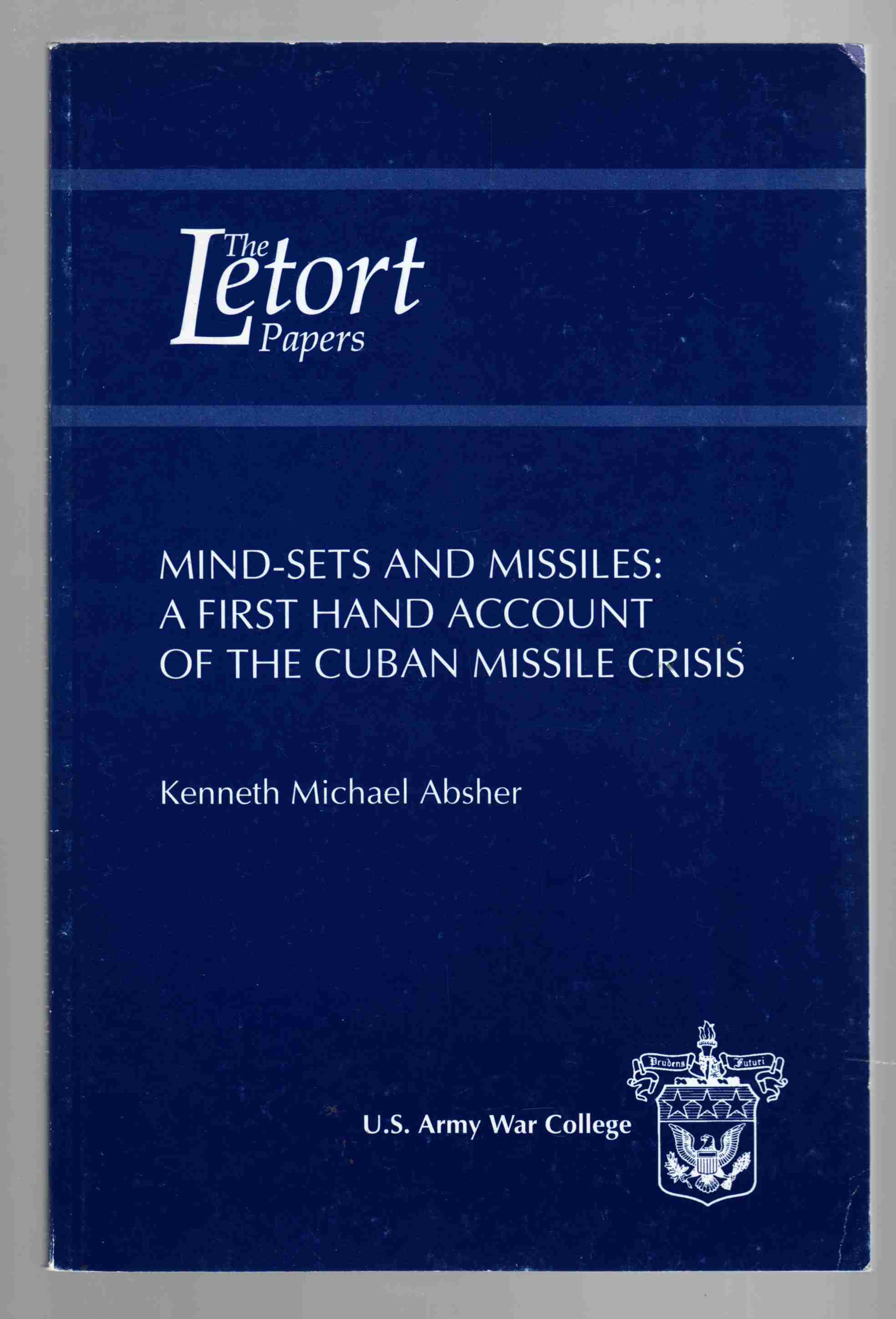 Image for Mind-Sets and Missiles:  A First Hand Account of the Cuban Missile Crisis