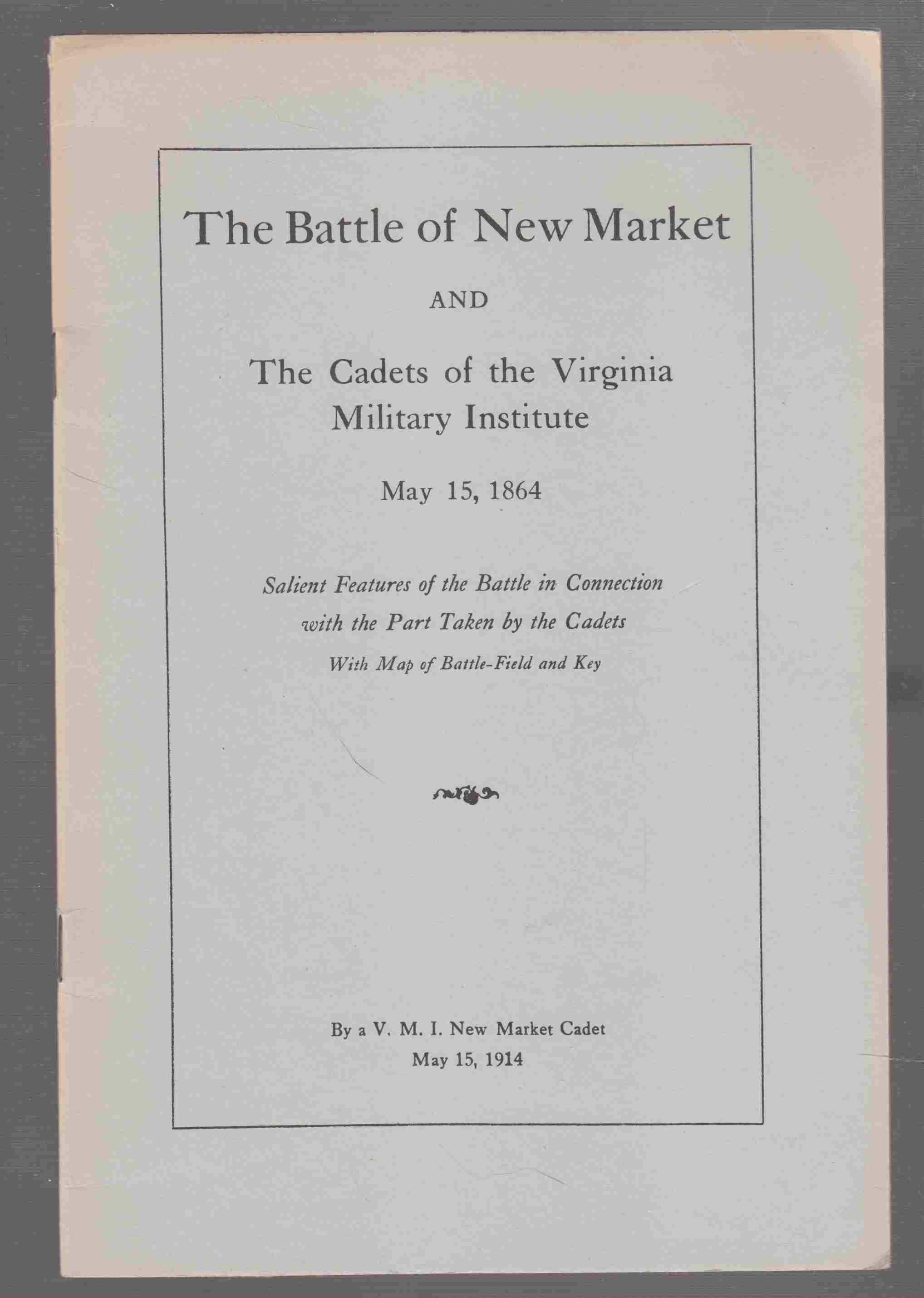 Image for The Battle of New Market and the Cadets of the Virginia Military Institute May 15, 1864