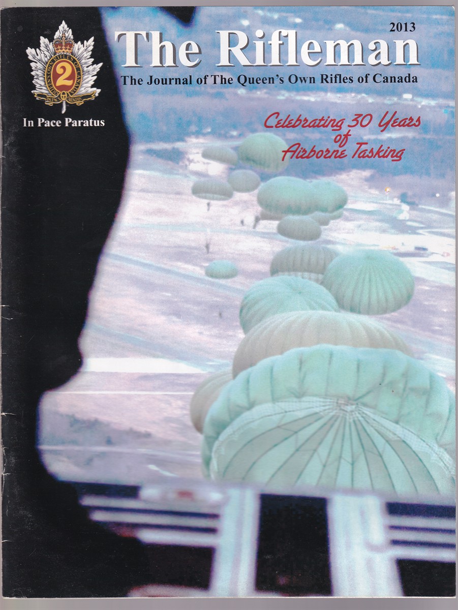 Image for The Rifleman 2013 The Journal of The Queen's Own Rifles of Canada