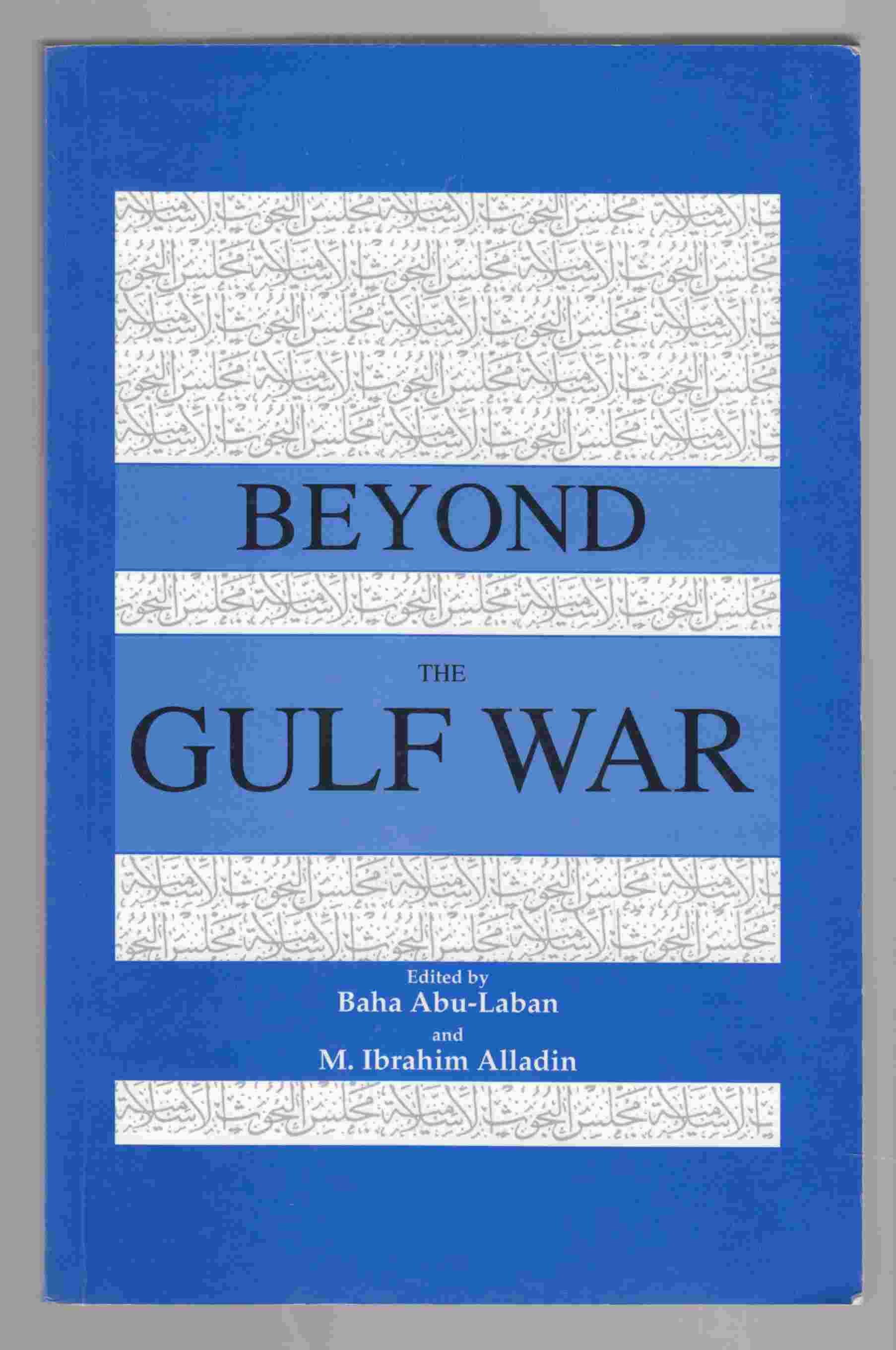 Image for Beyond the Gulf War Muslims, Arabs and the West
