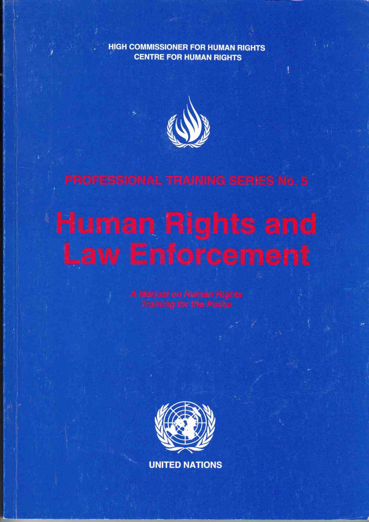Image for Human Rights and Law Enforcement A Manual on Human Rights Training for the Police