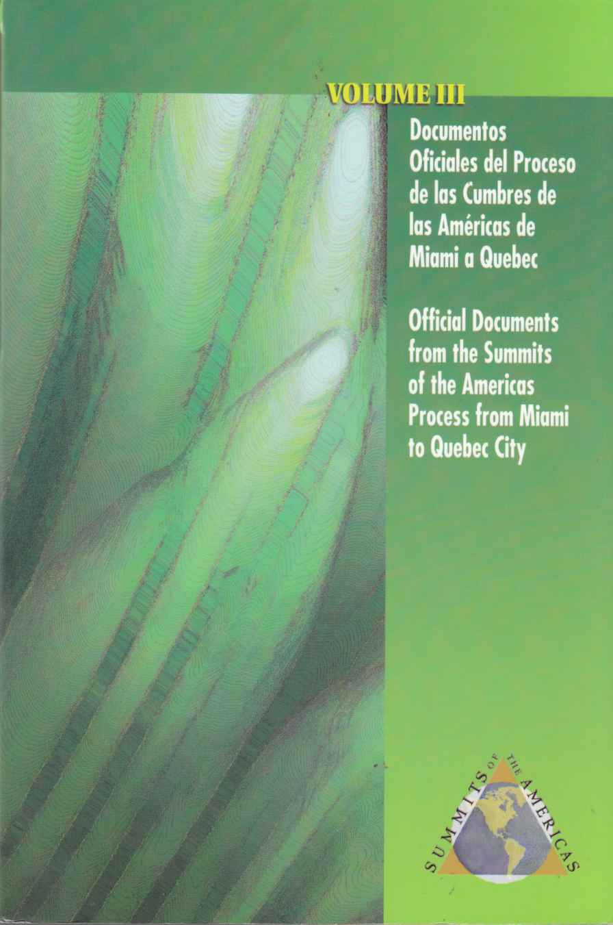 Image for Official Documents from the Summitd of the Americas Process from Miami to Quebec City / Documentos Oficiales Del Proceso De Las Cumbres De Las Americas De Miami a Quebec Volume III