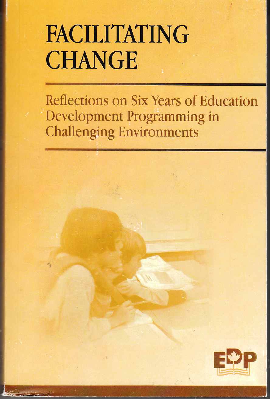 Image for Facilitating Change Reflections on Six Years of Education Development Programming in Challenging Environments
