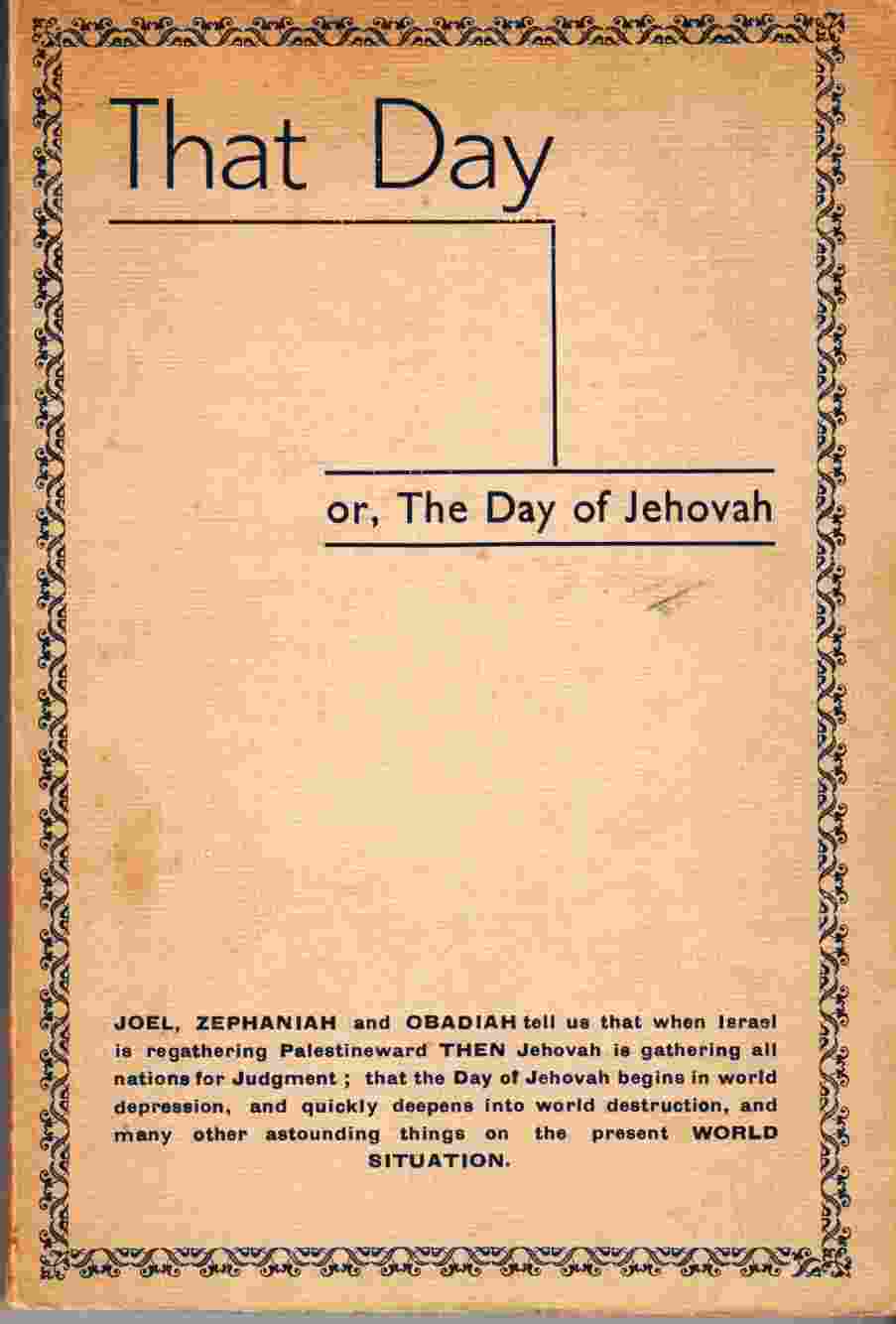 Image for That Day Or, the Day of Jehovah As Sketches by the Three Prophets Joel - Zephaniah - Obadiah