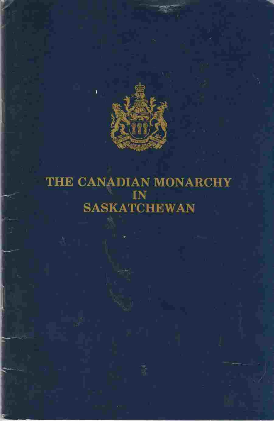 Image for The Canadian Monarchy in Saskatchewan