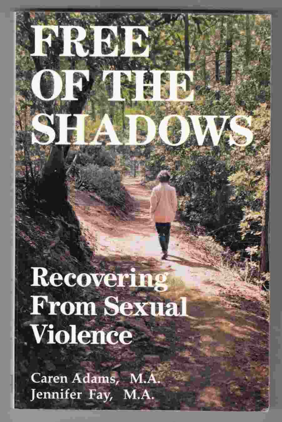 Image for Free of the Shadows Recovering from Sexual Violence