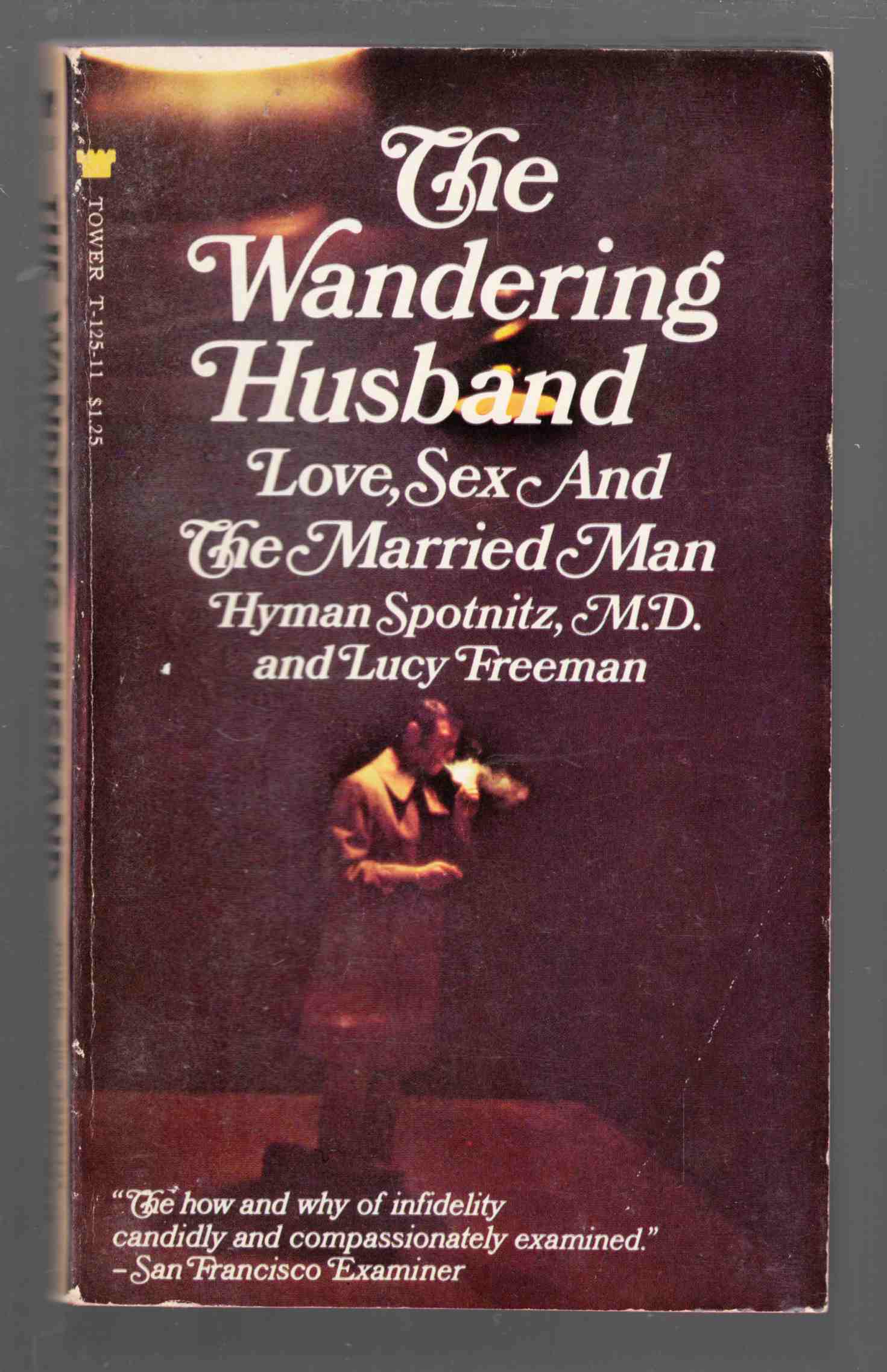 The Wandering Husband: Love Sex and the Married Man