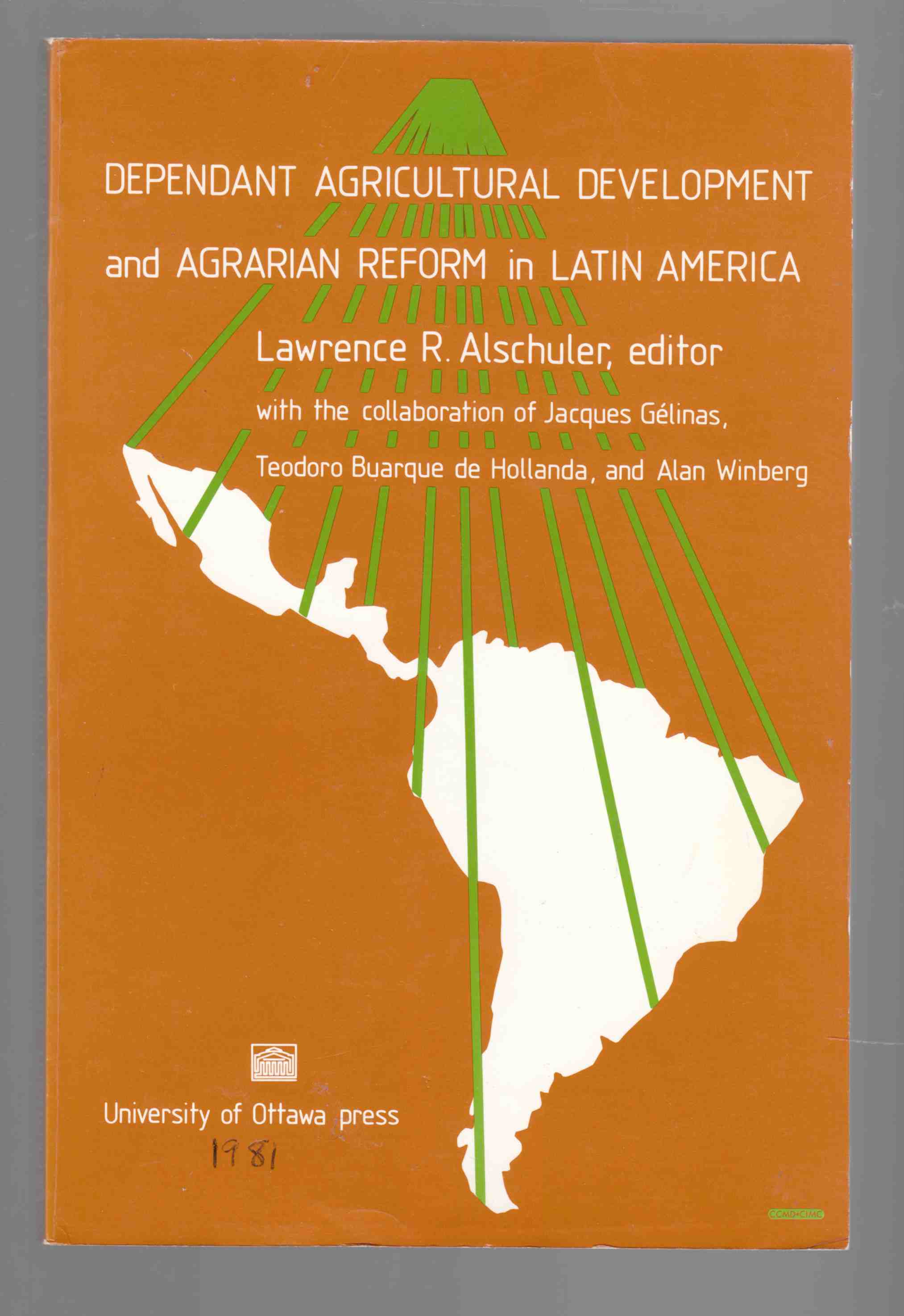 Image for Dependent Agricultural Development and Agrarian Reform in Latin America