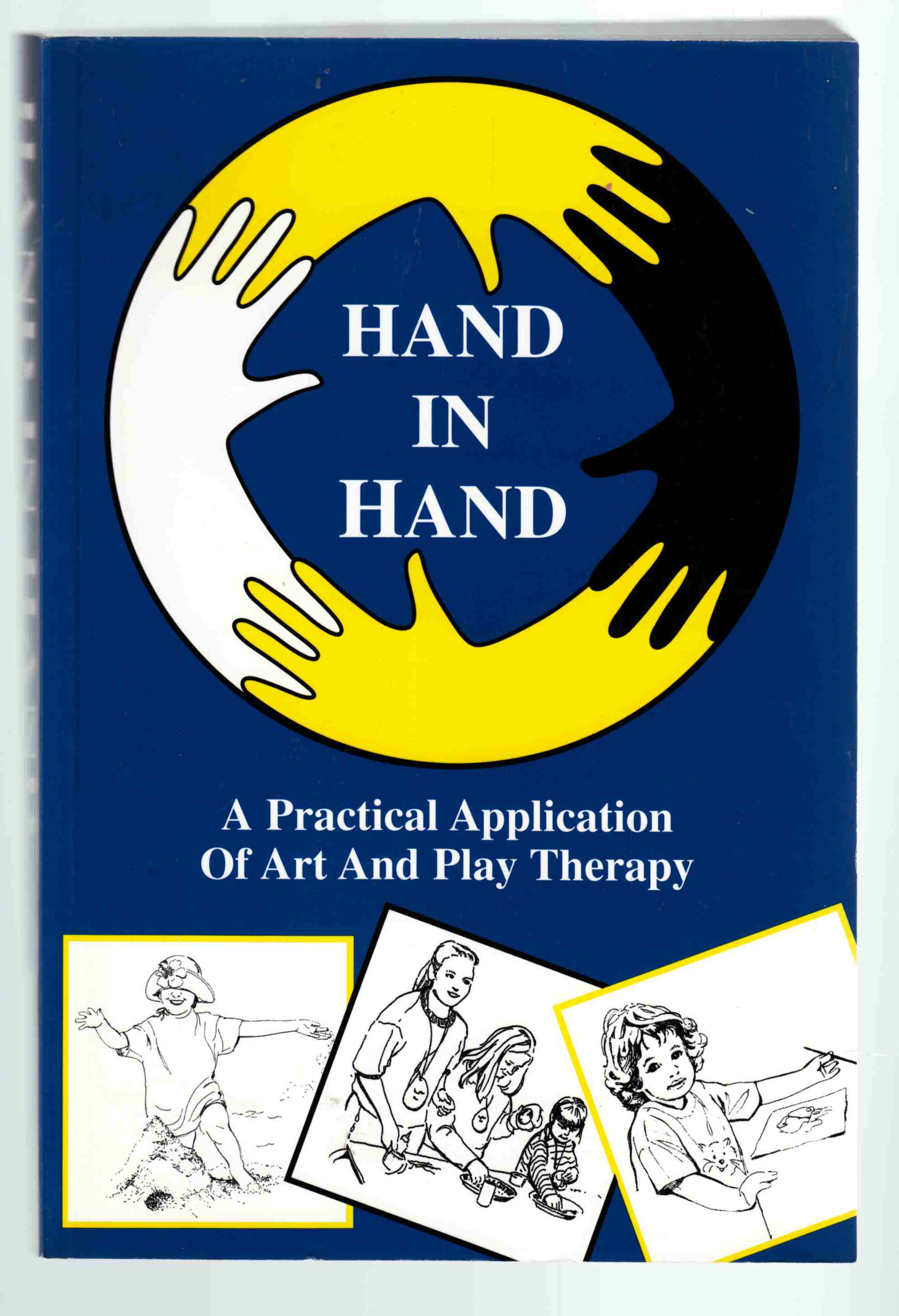 Image for Hand in Hand: Practical Application of Art and Play Therapy