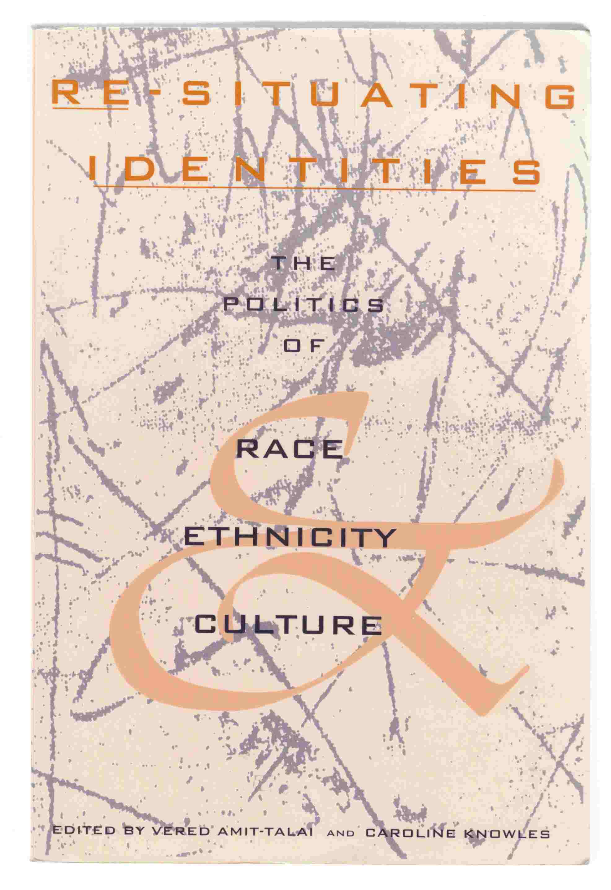 Image for Re-Situating Identities The Politics of Race, Ethnicity, and Culture