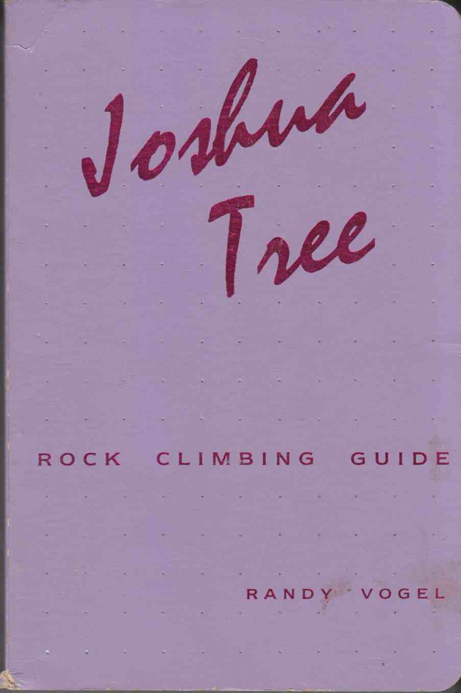 The Climbing Handbook The Complete Guide to Safe and Exciting Rock Climbing