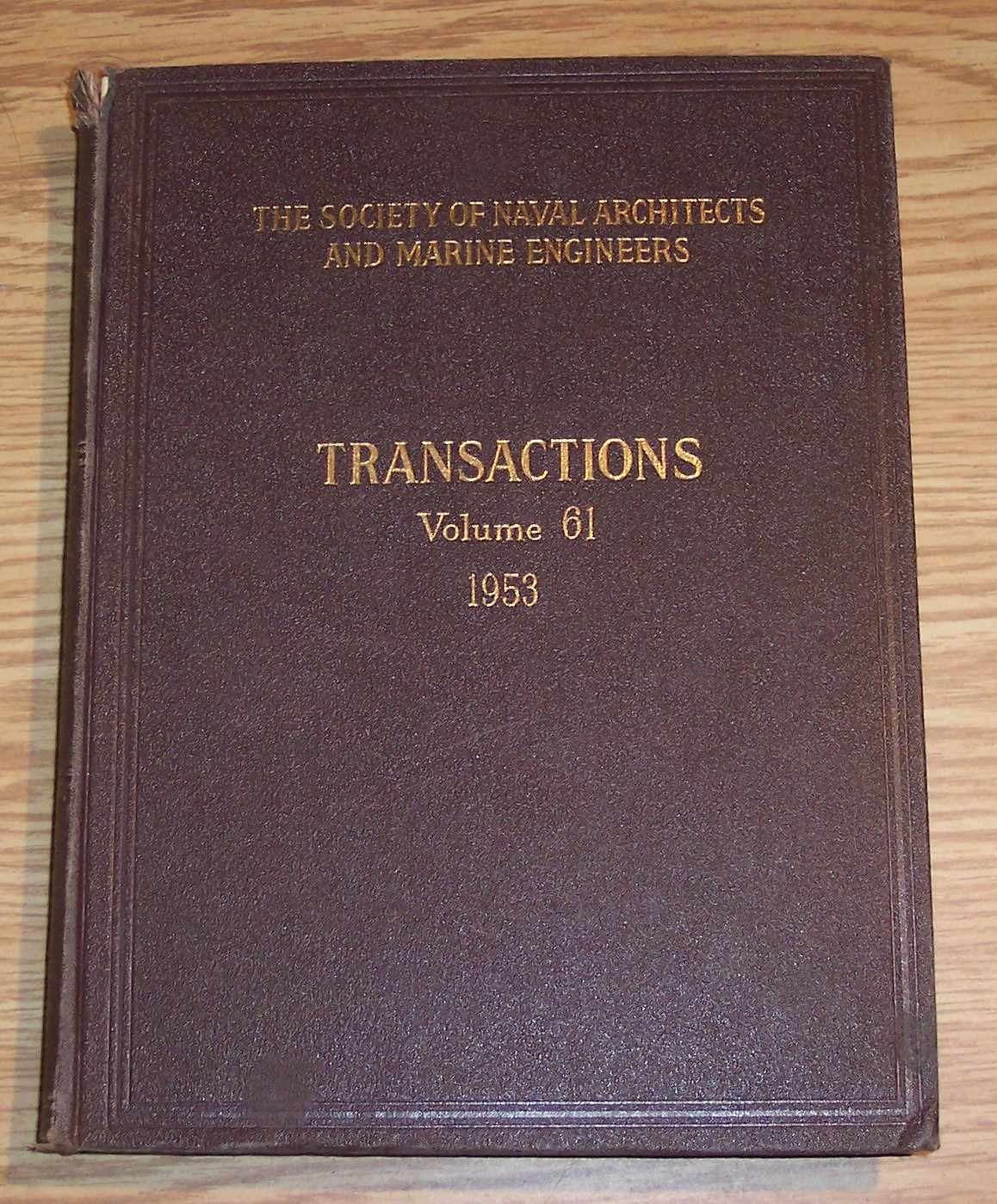 Image for The Society of Naval Architects and Marine Engineers Transactions Volume 61 1953