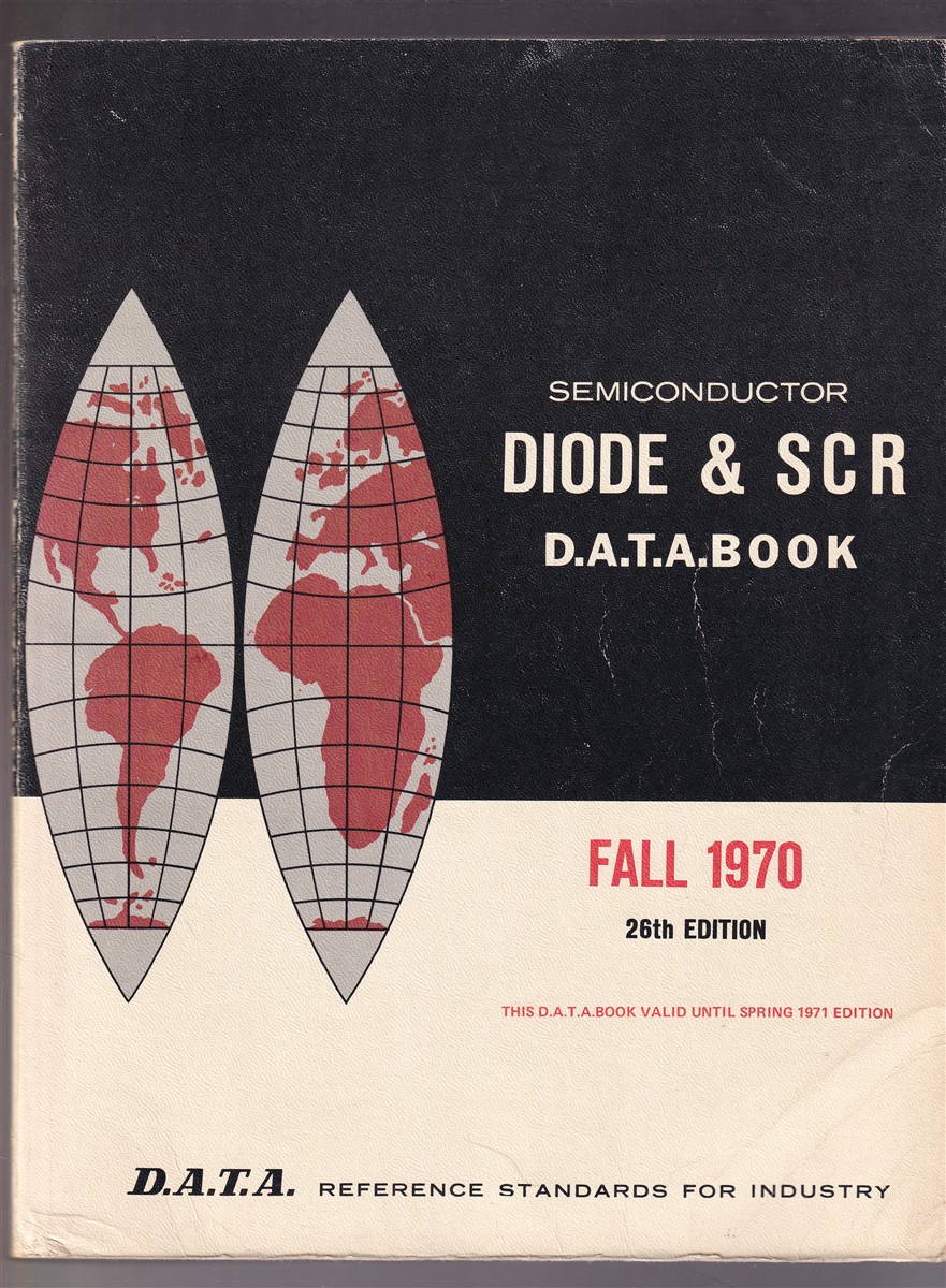 Image for Semiconductor Diode & SCR D. A. T. A. Book Fall 1970 26th Edition