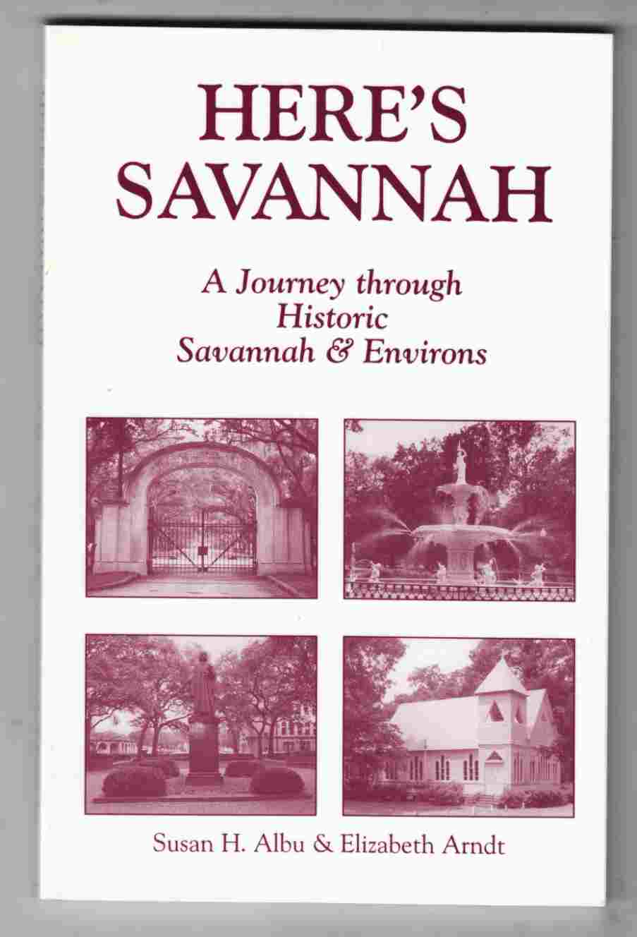 Image for Here's Savannah A Journey Through Historic Savannah & Environs