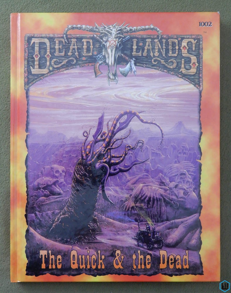 The Quick & the Dead (Deadlands RPG) Hardcover