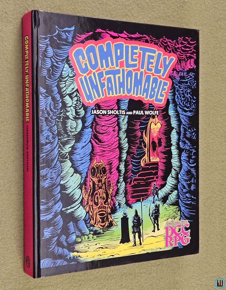 Completely Unfathomable Omnibus Edition Hardcover (DCC RPG)