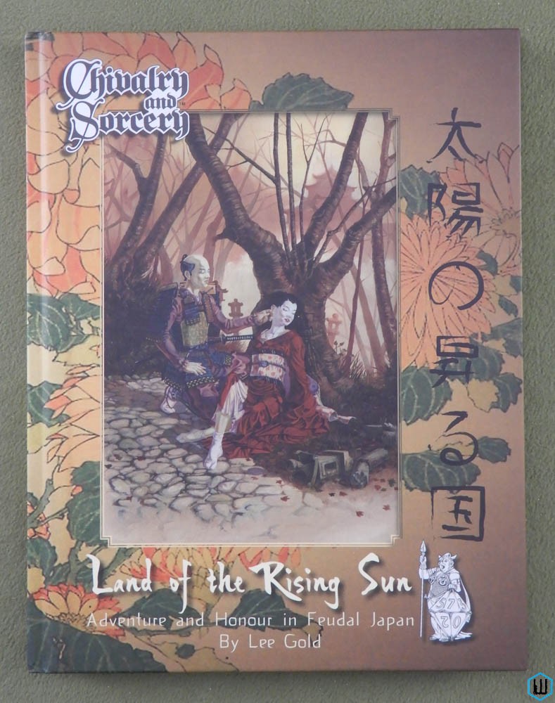 Land of the Rising Sun (Chivalry & Sorcery RPG) Hardcover